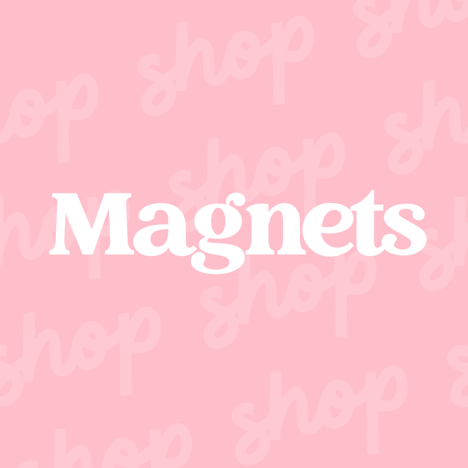 Magnets